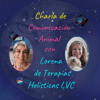 Charla de Comunicación Animal con Lorena de Terapias Holísticas LVC